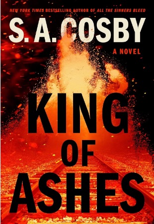 King of Ashes – S. A. Cosby